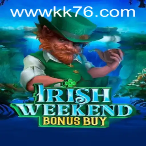Explorando o Jogo IrishWeekendBonusBuy e Sua Popularidade em kk76.com